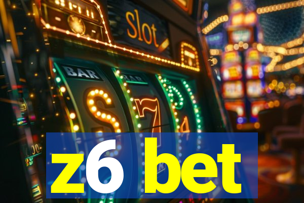 z6 bet
